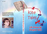 Kite Tales: Life Stories by Emogene Yates